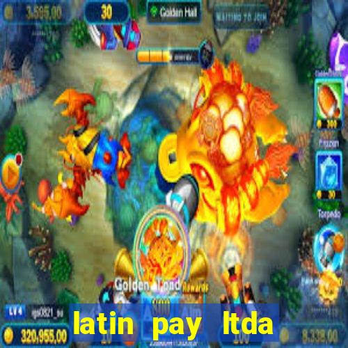 latin pay ltda jogos online